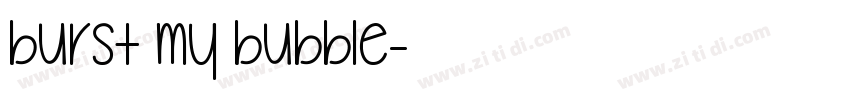 Burst My Bubble字体转换